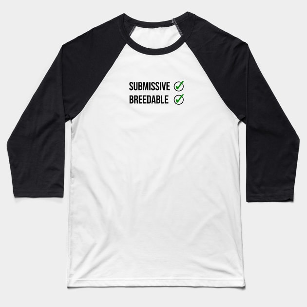 Submissive And Breedable Baseball T-Shirt by Borg219467